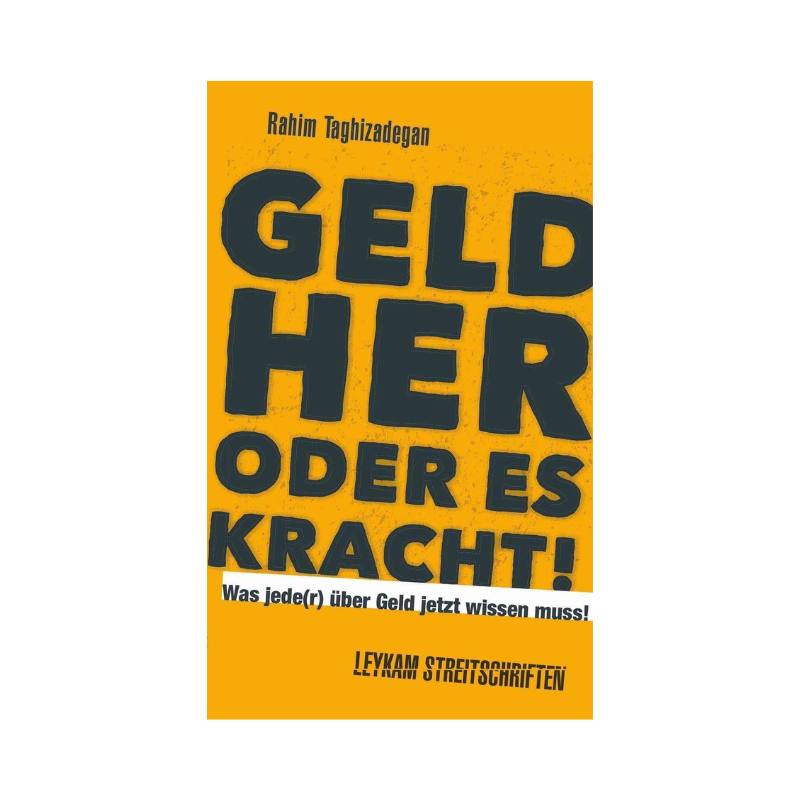 Geld her oder es kracht!