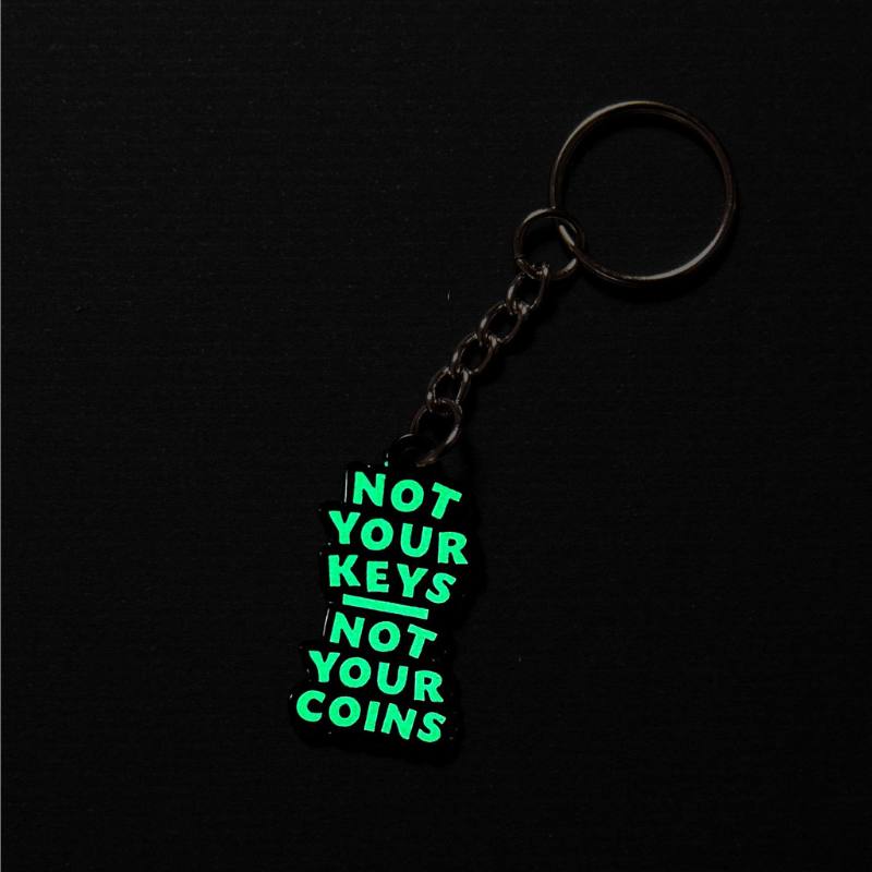 Not your keys Keychain