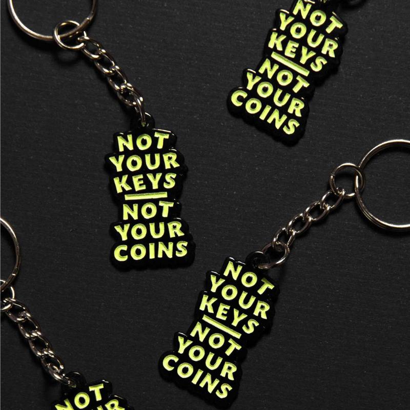 Not your keys Keychain